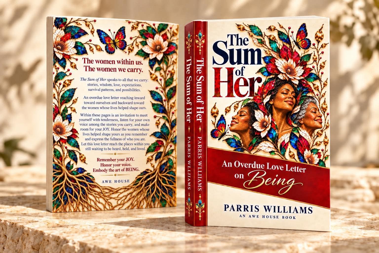 The Sum of Her, An Overdue Love Letter on Being, by Parris Williams. An AWE House Book. Front and back cover.